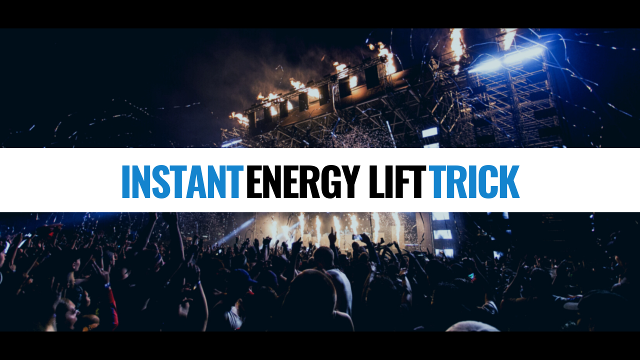 Instant Energy Lift Trick