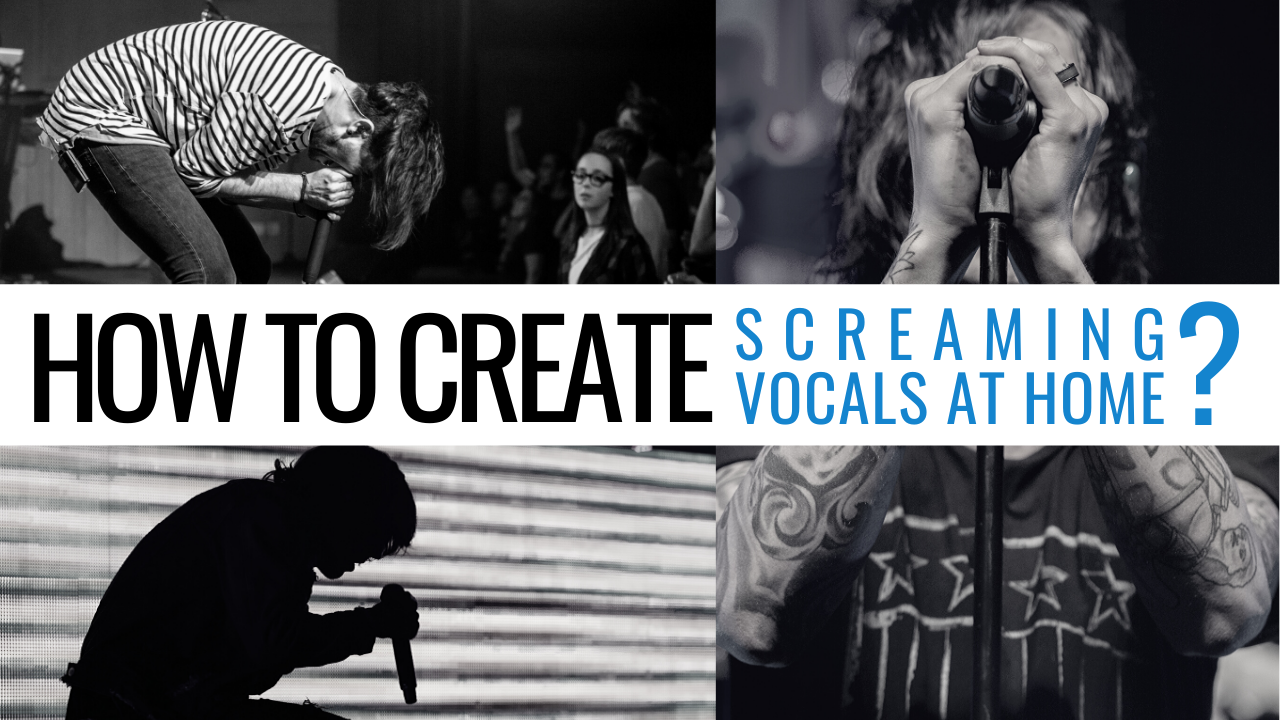 How to create screaming vocals at home