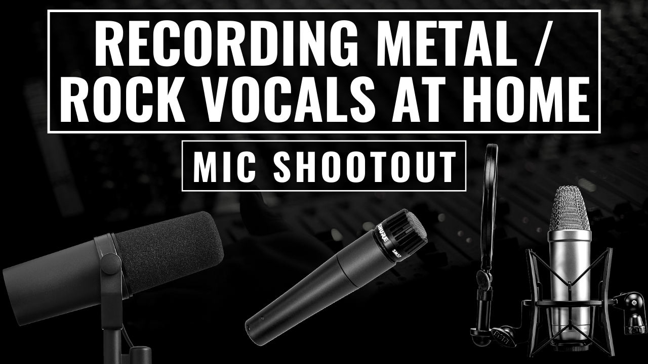 mic shootout recording metal rock vocals at home