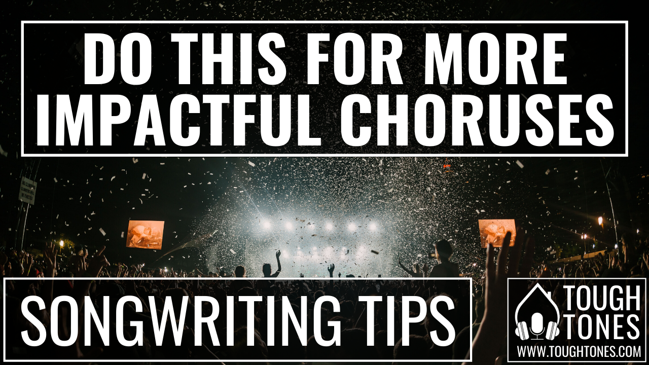 songwriting tips more impactful choruses thumbnail