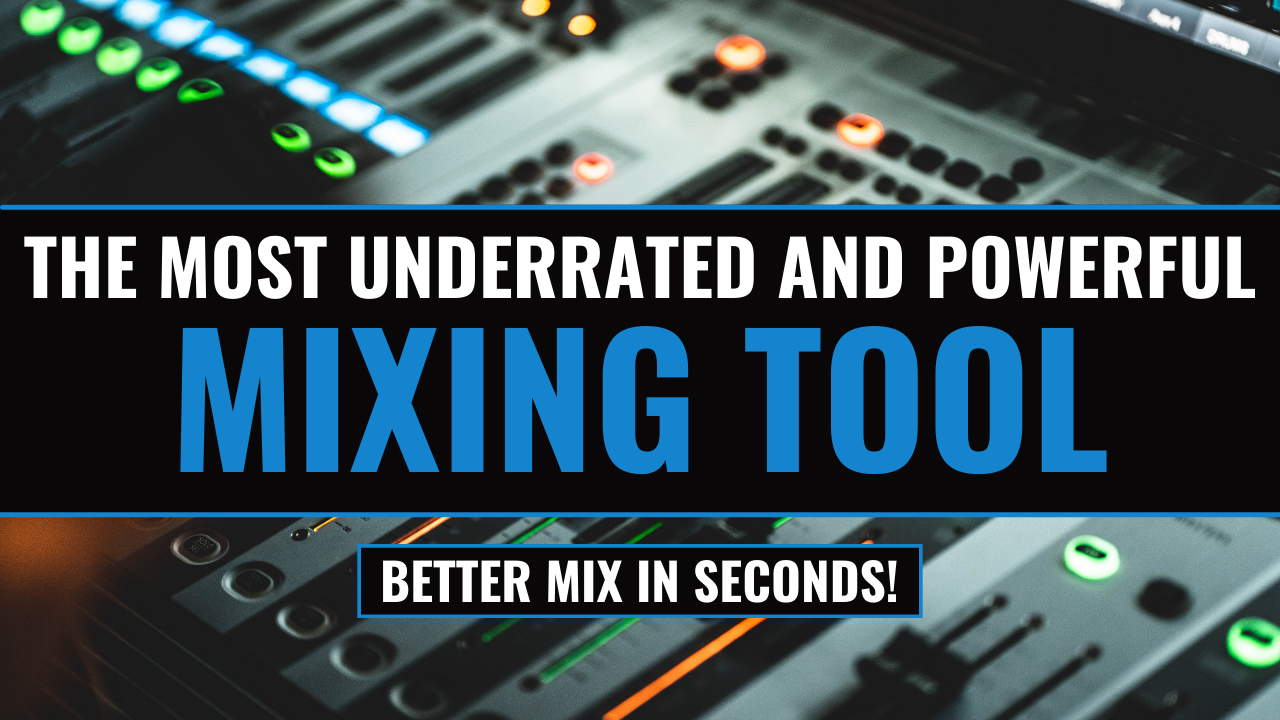 the most underrated mixing tool